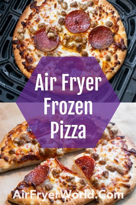 Air Fryer Frozen Pizza In Air Fryer Temp And Time Air Fryer World