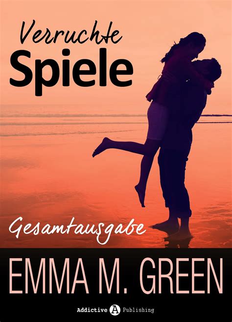 Verruchte Spiele Gesamtausgabe Von Emma M Green Ebook