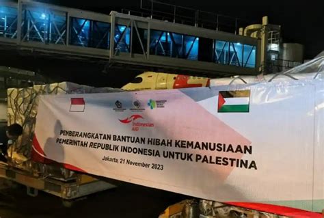 Indonesia Kirimkan Bantuan Senilai Rp Miliar Untuk Warga Gaza