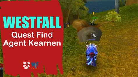 Quest Find Agent Kearnen Westfall WOW World Of Warcraft YouTube