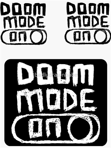 Doom Mode ON For Doomer Sticker For Sale By Badlydrawnbabe Redbubble