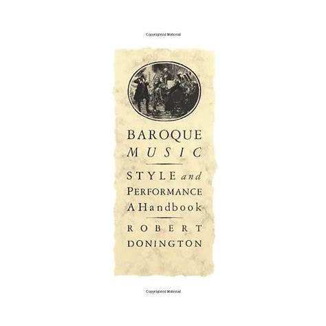 Baroque Music Style And Performance A Handbook Robert Reverb