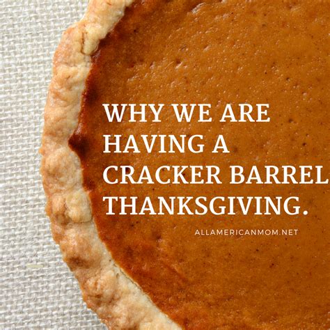 Why We Are Having A Cracker Barrel Thanksgiving | Sarah Philpott