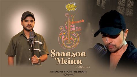 Saanson Main Studio Version Himesh Ke Dil Se The Album Himesh