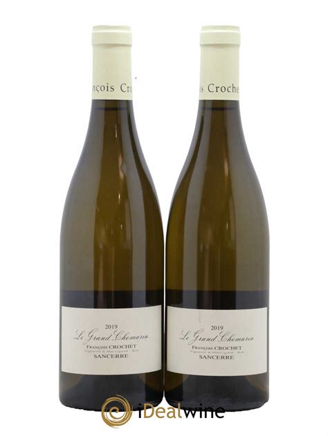 Acheter Sancerre Le Grand Chemarin François Crochet Domaine 2019 lot