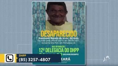 Bom Dia Ceará Cadê você Ajude a encontrar pessoas desaparecidas no