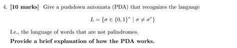 Solved 4 10 Marks Give A Pushdown Automata PDA That Chegg