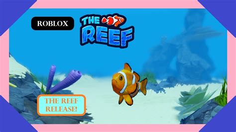 The Reef Release The Reef ROBLOX YouTube