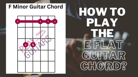 How to Play the E Flat Guitar Chord? - Play Guitars