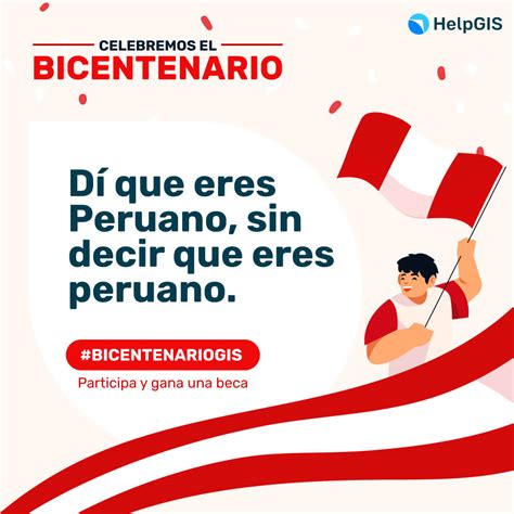 Celebremos El Bicentenario De Perú Helpgis