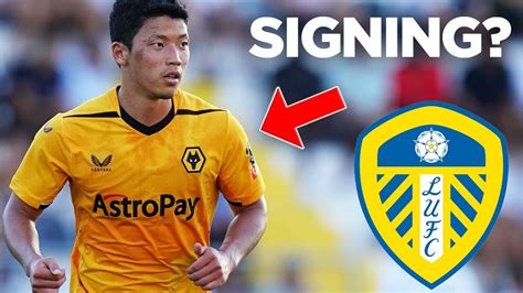 Leeds United SIGNING Hwang Hee Chan From Wolves Kudus To Leeds