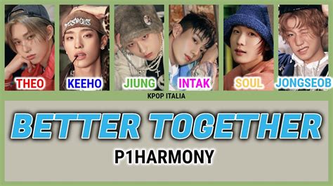 P Harmony Better Together Color Coded Sub Ita Youtube