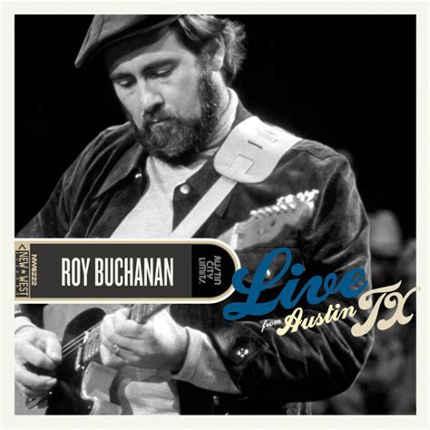 Roy Buchanan - Live From Austin TX (2012, CD) | Discogs