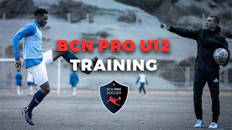 BCN PRO ELITE U12 Training YouTube