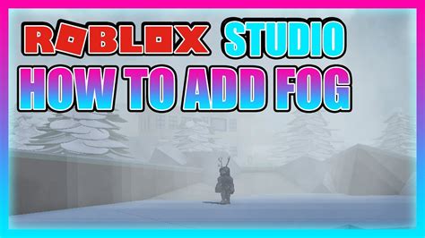 How To Add Fog In Your Roblox Game Roblox Youtube