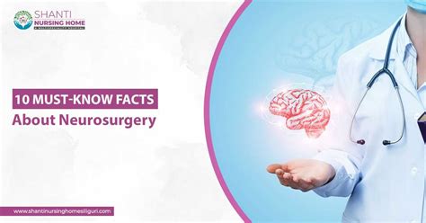 10 Important Facts About Neurosurgery Key Insights