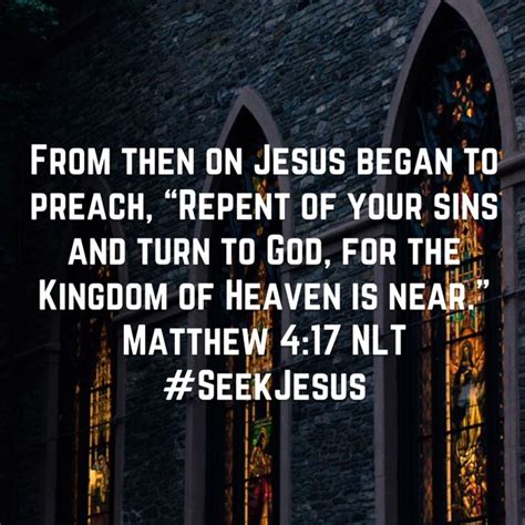 “from Then On Jesus Began To Preach “repent Of Your Sins And Turn To