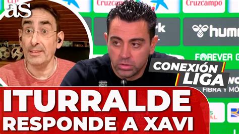 ITURRALDE contesta a XAVI con la comparación más dolorosa para un culé