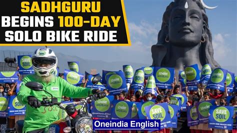 Sadhguru Begins Bike Journey Covering 30000 Km From London To India To