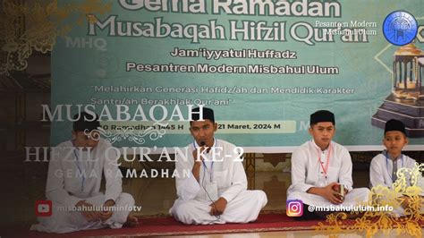 Gema Ramadhan Musabaqah Hifzil Qur An Pesantren Modern Misbahul Ulum Ke