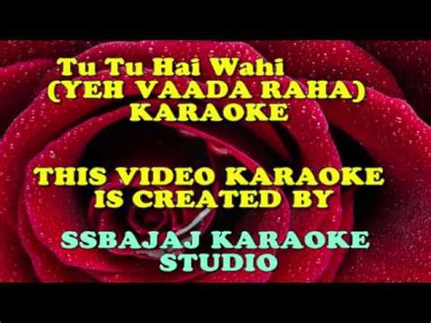 Tu Tu Hai Wahi (YEH VAADA RAHA) Paid_Karaoke SAMPLE - YouTube