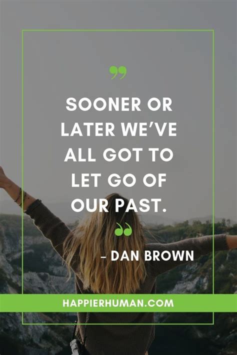 97 Moving on Quotes to Overcome Your Pain - Happier Human