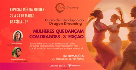 Especial M S Da Mulher Curso Introdu O Ao Dragon Dreaming Mulheres