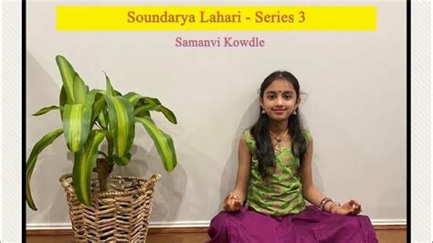 Soundarya Lahari Series 3 21 To 30 Shlokas Samanvi Kowdle