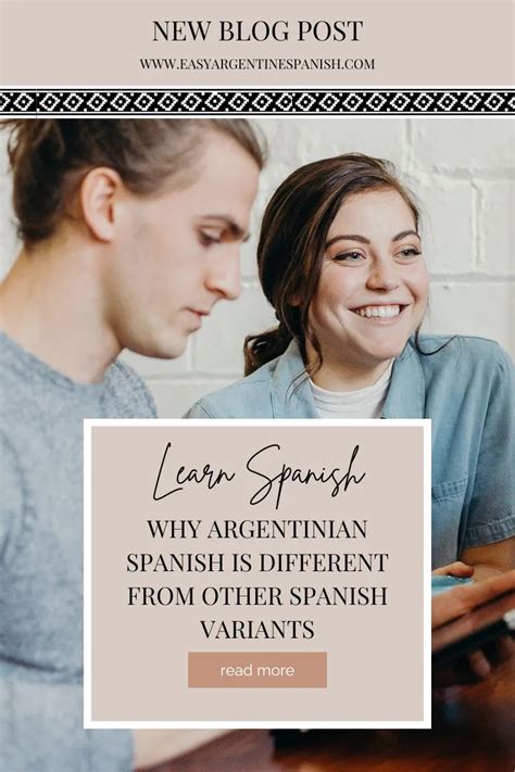 Why Argentinian Spanish Is Different From Other Spanish Variants Easy