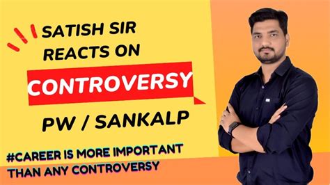 SATISH SIR REACTS ON CONTROVERSY Pw Sankalp Adda247 Physicswallah