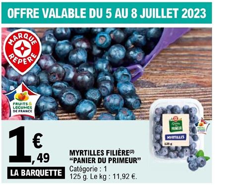 Promo MYRTILLES FILIÈRE ² PANIER DU PRIMEUR Catégorie 1 chez E