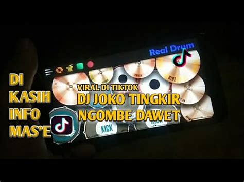 DJ JOKO TINGKIR NGOMBE DAWET VIRAL TIKTOK 2022 VITA ALVIA REMIX FULL