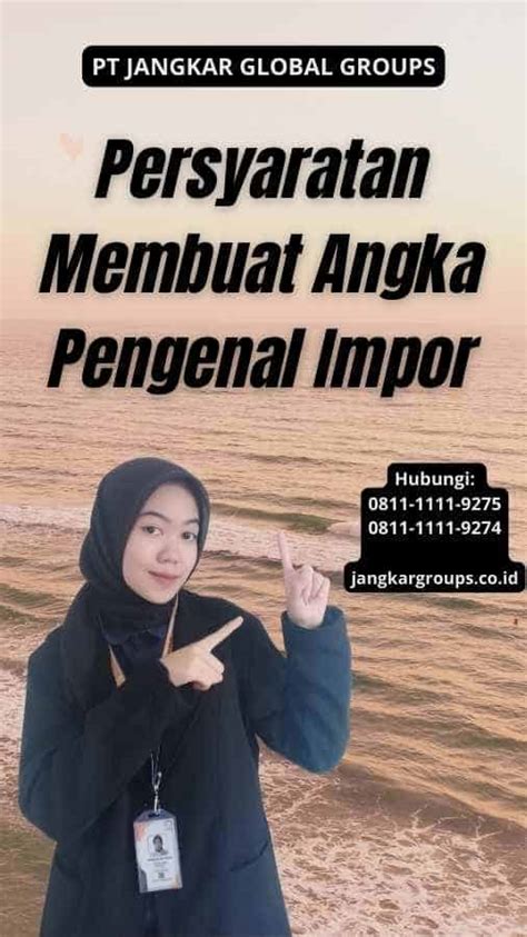 Proses Pembuatan Angka Pengenal Impor Jangkar Global Groups