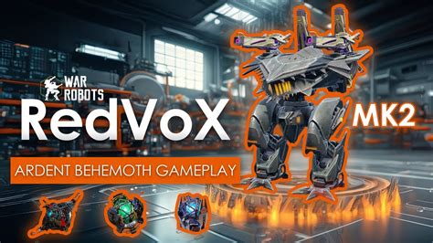 War Robots Ardent Behemoth Mk Gameplay With Stellar Prisma Weapons