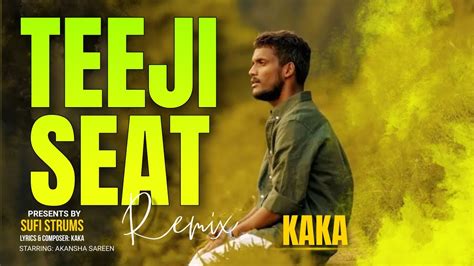 TEEJI SEAT REMIX KAKA LATEST SONG SHARABI NACHDAY KAKA NEW