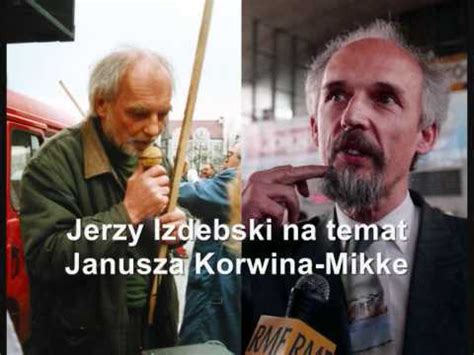 Jerzy Izdebski Na Temat Janusza Korwina Mikke Youtube