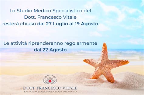 Chiusura Ferie Estive Dott Francesco Vitale Endocrinologo