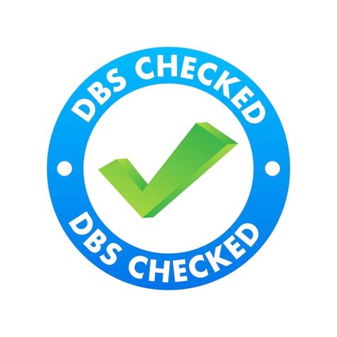 Premium Vector Dbs Checked Sign Disclosure And Barring Service Vector