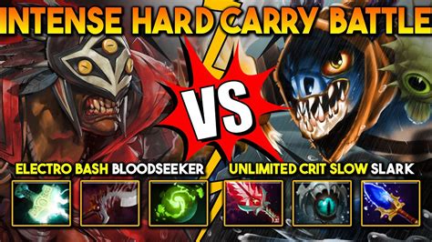 INTENSE HARD CARRY BATTLE ELECTRO BASH BLOODSEEKER VS UNLIMITED CRIT