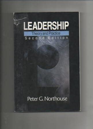 Leadership Theory And Practice Northouse Peter G