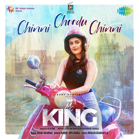 Chinni Choodu Chinni From Mr King Rahul Sipligunj Mani Sharma