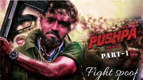 Pushpa Pushpa Movie Spoof Hindi Allu Arjun Pushpa Fight Scenes