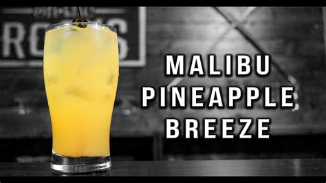 Pineapple Breeze Malibu Rum Cocktail Booze On The Rocks Youtube