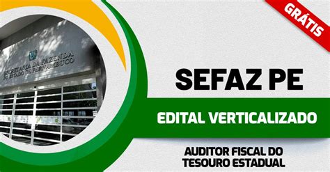 Edital Verticalizado Sefaz Pe