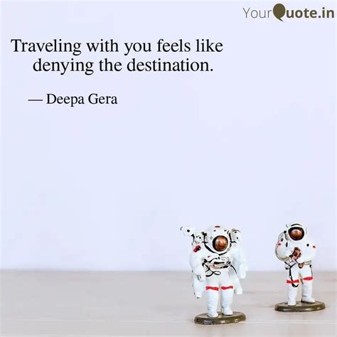 Denying The Destination Quotes Writings By Deepa Gera YourQuote