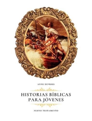 Anne Devries Historias B Blicas Para J Venes Paperback Presale