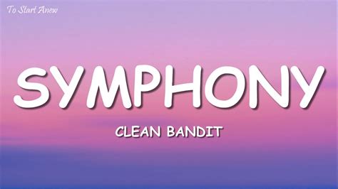 Clean Bandit Symphony Lyrics Feat Zara Larsson Youtube