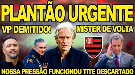 Vitor Pereira Demitido Do Flamengo Jorge Jesus Ganha ForÇa No MengÃo Tite Descartado E Youtube