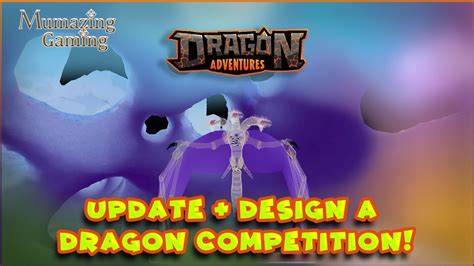 Dragons Adventures Update & Design a Dragon Competition! - YouTube