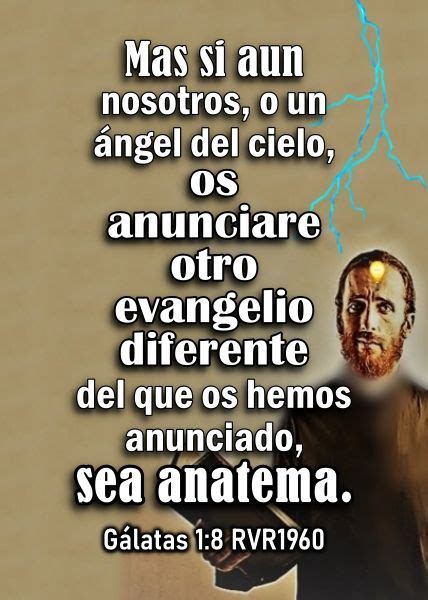 Gálatas 18 Si Os Anunciare Otro Evangelio Diferente Del Que Os Hemos